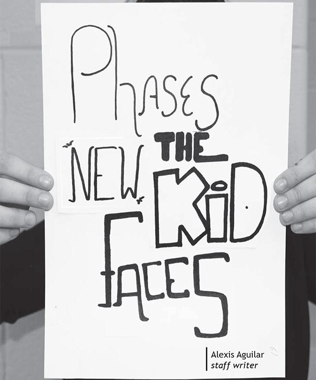 Phases the new kid faces