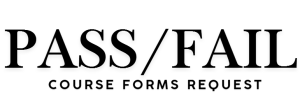 Pass/Fail course forms now available
